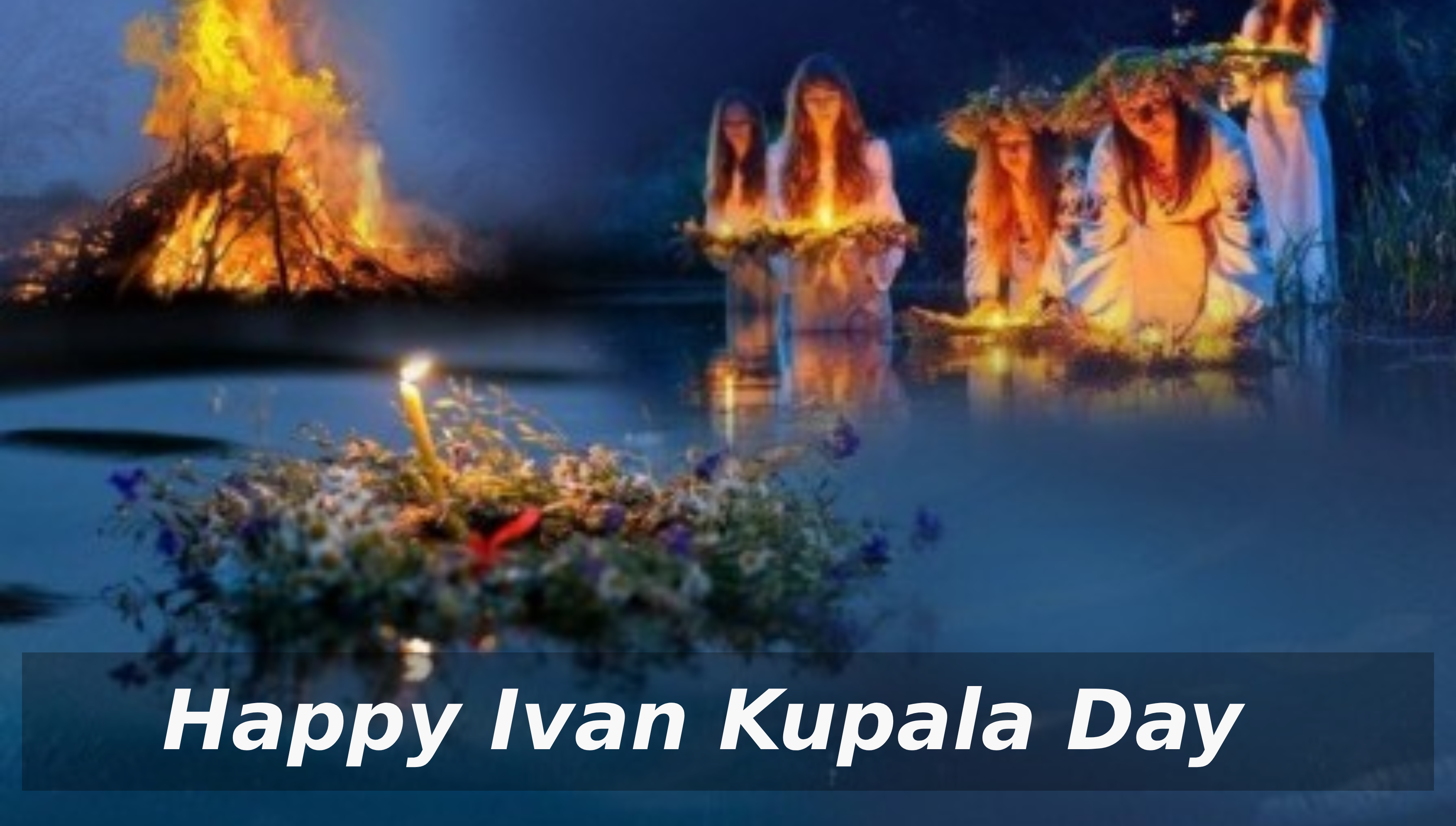 July 7 - Ivan Kupala Day